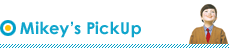 Mikey's PickUp