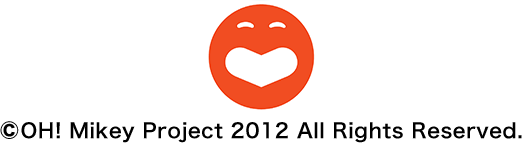 &copy; OH! Mikey Project 2012 All Rights Reserved.