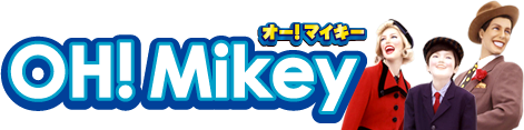 OH!Mikey オー！マイキー